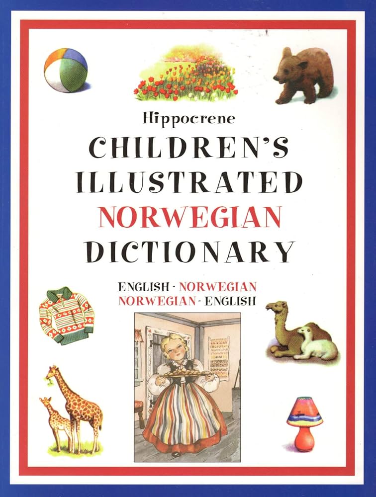 Hippocrene Children's Illustrated Norwegian Dictionary | Swedish
